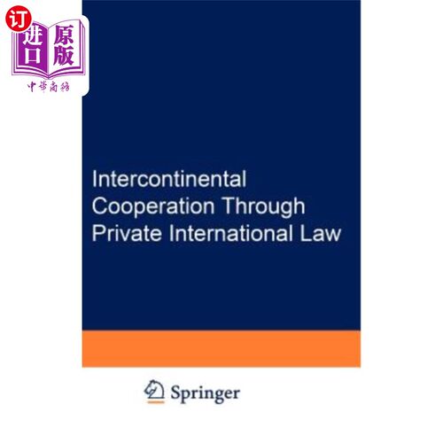 海外直订Intercontinental Cooperation Through Private International Law: Essays in Memory 通过国际私法进行洲际合作: