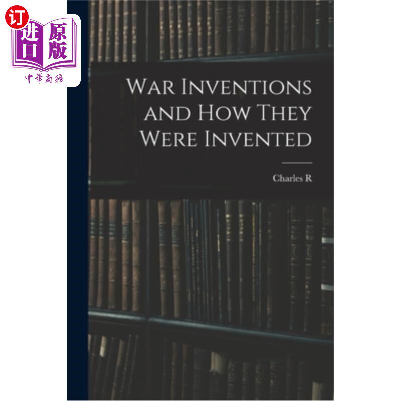 海外直订War Inventions and how They Were Invented 战争发明以及它们是如何被发明的