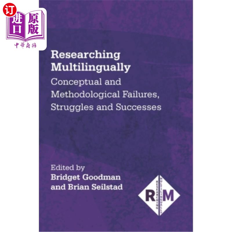 海外直订Researching Multilingually: Conceptual and Methodological Failures, Struggles an 多语言研究：概念和方法上的