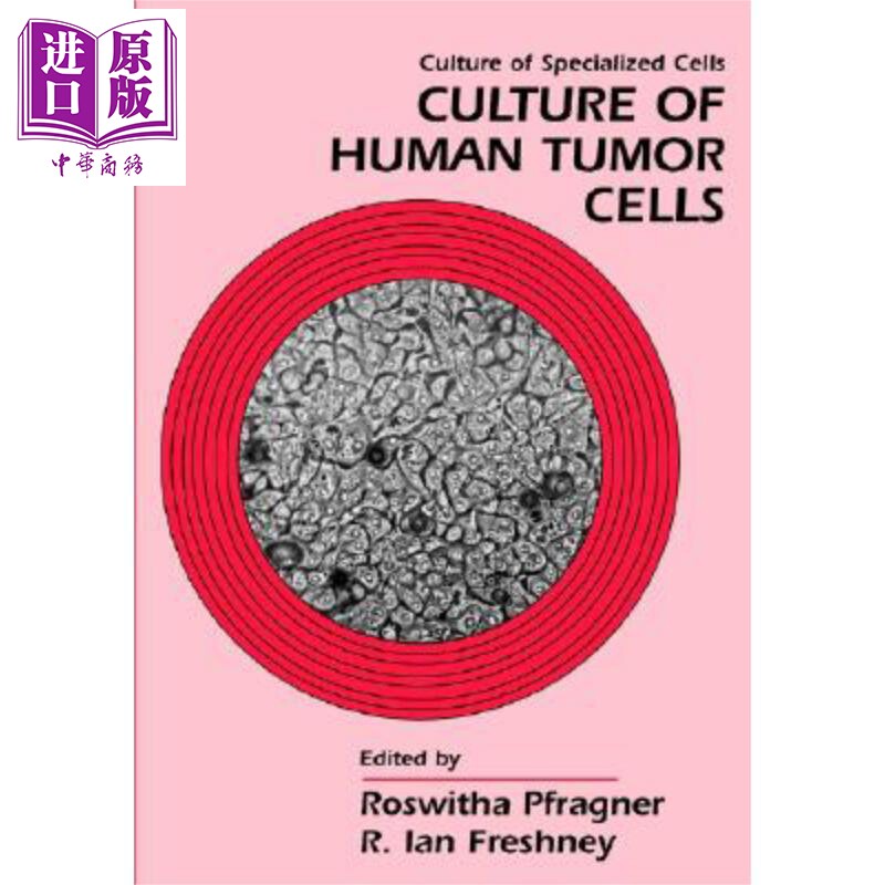 现货 人类瘤细胞的培养 Culture of Human Tumor Cells 英文原版 Roswitha Pfragner【中商原版】Wiley