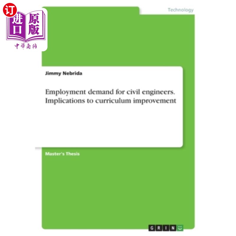 海外直订Employment demand for civil engineers. Implications to curriculum improvement 土木工程师的就业需求。对课程