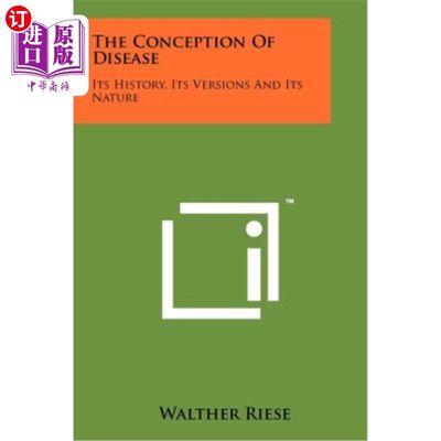 海外直订The Conception of Disease: Its History, Its Versions and Its Nature 疾病的概念：历史、版本和性质