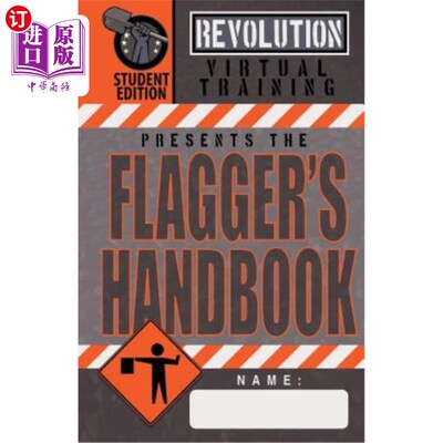 海外直订Flagger's Handbook, Student Edition: The same Revolution Virtual Training flagge 旗手手册，学生版:相同的革