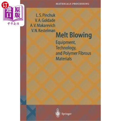 海外直订Melt Blowing: Equipment, Technology, and Polymer Fibrous Materials 熔喷：设备、技术和聚合物纤维材料