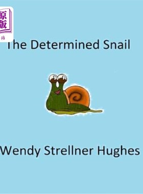 海外直订The Determined Snail 坚定的蜗牛