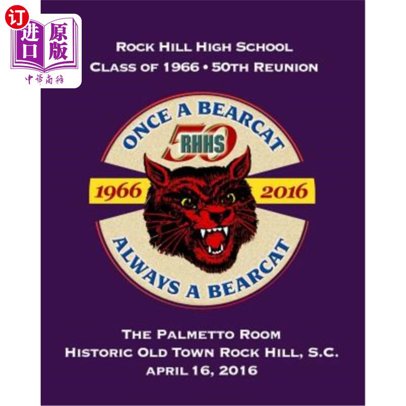 海外直订Rock Hill High School Class Of 1966, 50th Anniversary Reunion 石山高中1966届50周年同学会