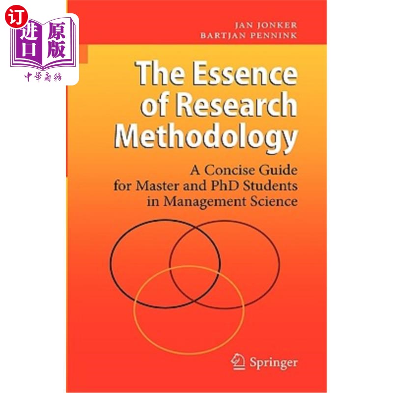 海外直订The Essence of Research Methodology: A Concise Guide for Master and PhD Students 研究方法的本质:管理科学硕