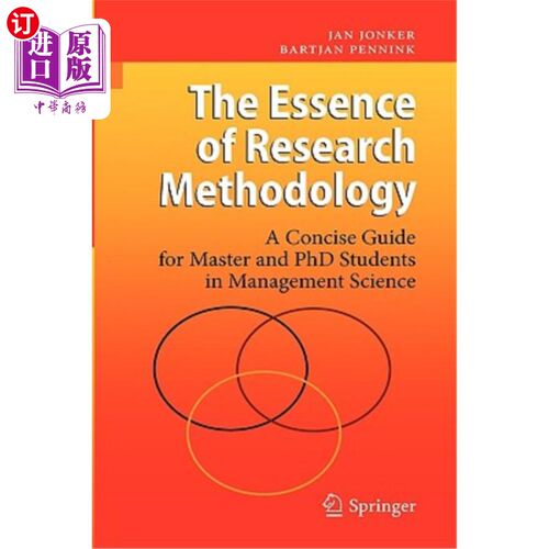 海外直订The Essence of Research Methodology: A Concise Guide for Master and PhD Students 研究方法的本质:管理科学硕