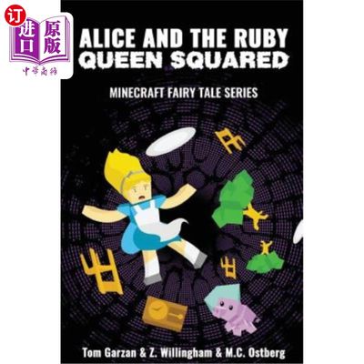 海外直订Alice and the Ruby Queen Squared: Minecraft Fairy Tales Series 爱丽丝和红宝石皇后广场：Minecraft童话系列