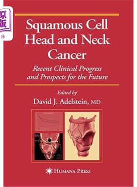 海外直订医药图书Squamous Cell Head and Neck Cancer: Recent Clinical Progress and Prospects for t 头颈部鳞状细胞癌的