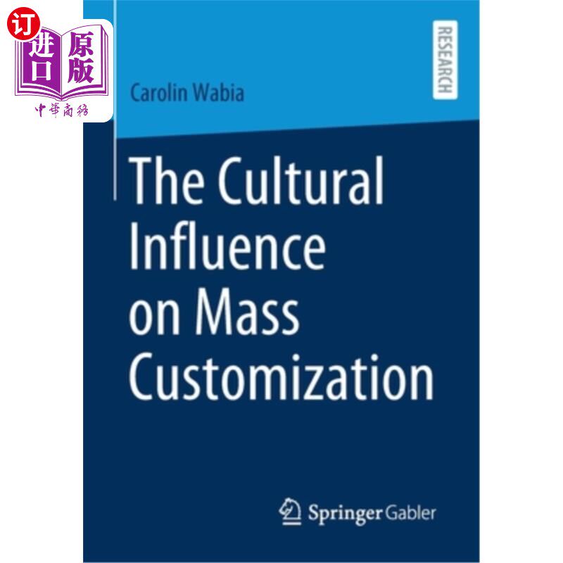 海外直订The Cultural Influence on Mass Customization 文化对大规模定制的影响