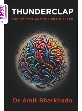 海外直订医药图书Thunderclap: The Doctor and the Brain Bleed 霹雳：医生和脑出血