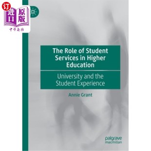 Student 角色 学生服务在高等教育中 University Role and Services Exp 海外直订The Higher the Education