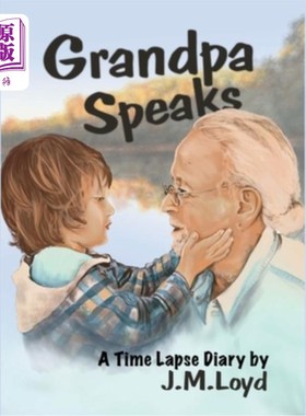 海外直订Grandpa Speaks: A Time Lapse Diary 爷爷说话：时间流逝日记