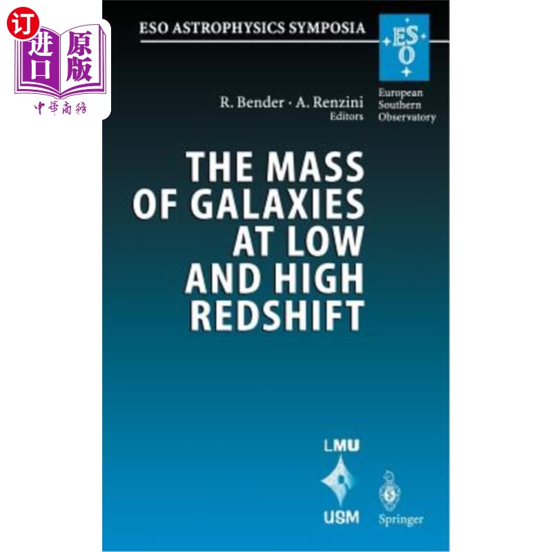海外直订The Mass of Galaxies at Low and High Redshift: Proceedings of the European South 低红移和高红移下的星系质量