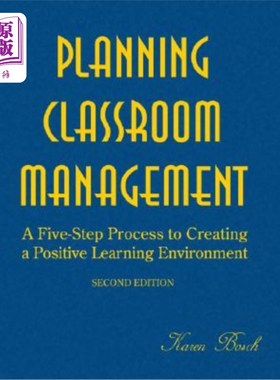海外直订Planning Classroom Management: A Five-Step Process to Creating a Positive Learni 规划课堂管理：创造积极学习环境