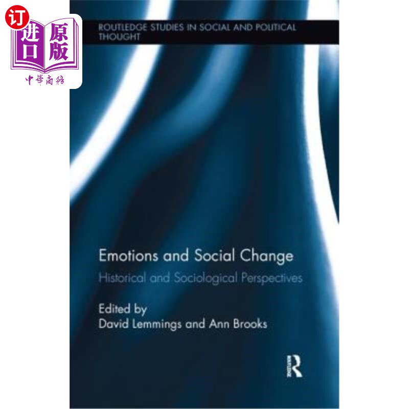 海外直订Emotions and Social Change: Historical and Sociological Perspectives 情感与社会变迁:历史与社会学的视角