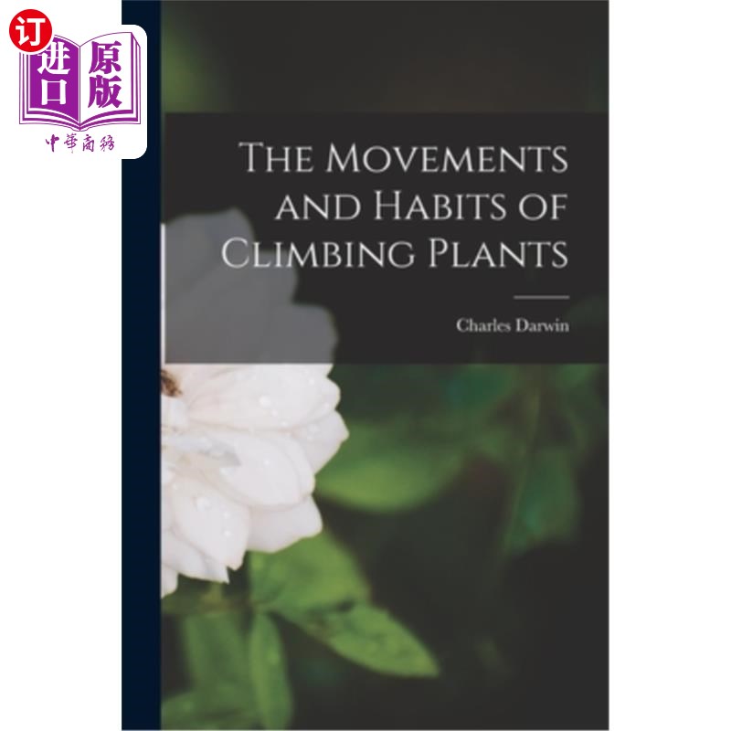 海外直订The Movements and Habits of Climbing Plants 攀缘植物的运动与习性