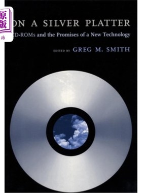 海外直订On a Silver Platter: CD-ROMs and the Promises of a New Technology 银盘上:cd - rom和新技术的承诺