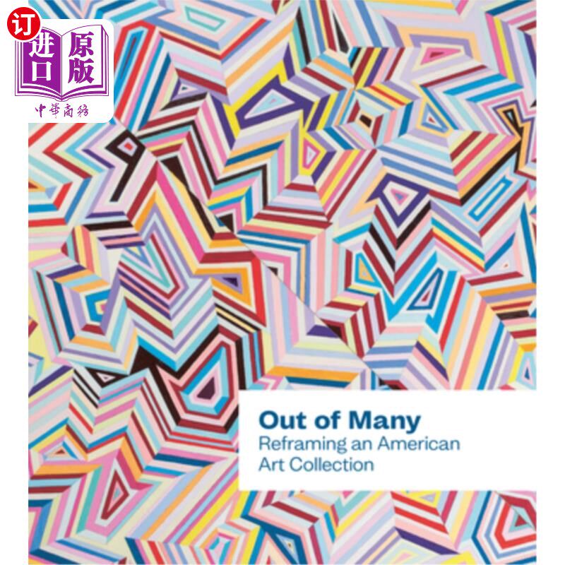 海外直订Out of Many: Reframing an American Art Collection 《众多之外：重塑美国艺术收藏