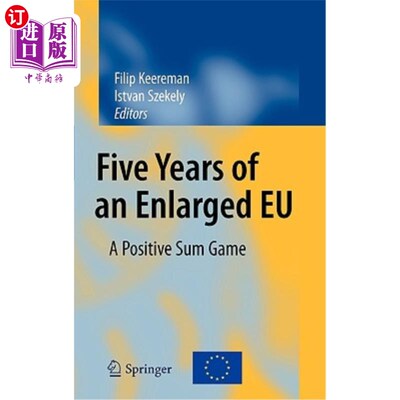 海外直订Five Years of an Enlarged EU: A Positive Sum Game 扩大欧盟的五年：正和博弈