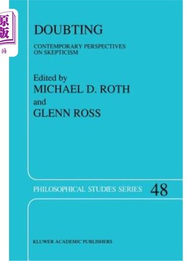 海外直订Doubting: Contemporary Perspectives on Skepticism 《怀疑:怀疑主义的当代视角