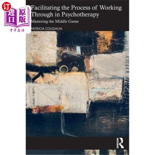 促进心理治疗 the Process Through Psychotherapy 海外直订医药图书Facilitating 工作 Mastering Midd Working