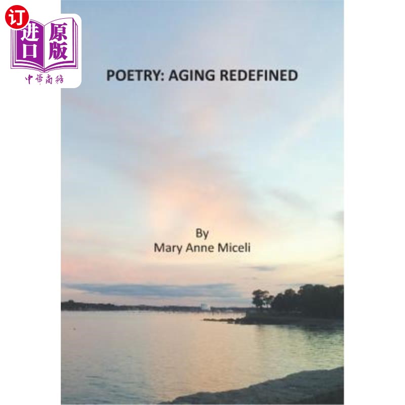 海外直订Poetry: Aging Redefined 诗歌:重新定义的衰老