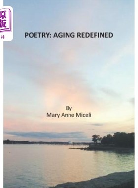 海外直订Poetry: Aging Redefined 诗歌:重新定义的衰老
