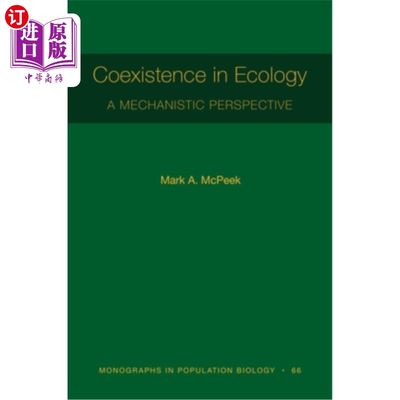 海外直订Coexistence in Ecology: A Mechanistic Perspective  生态共存：一个机械的视角