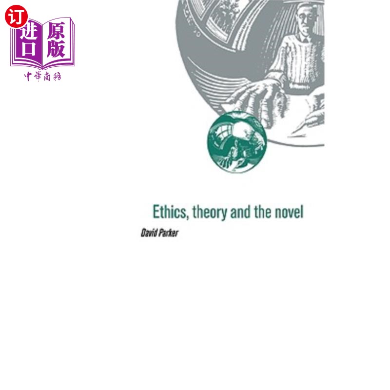 海外直订Ethics, Theory and the Novel 伦理学、理论与小说