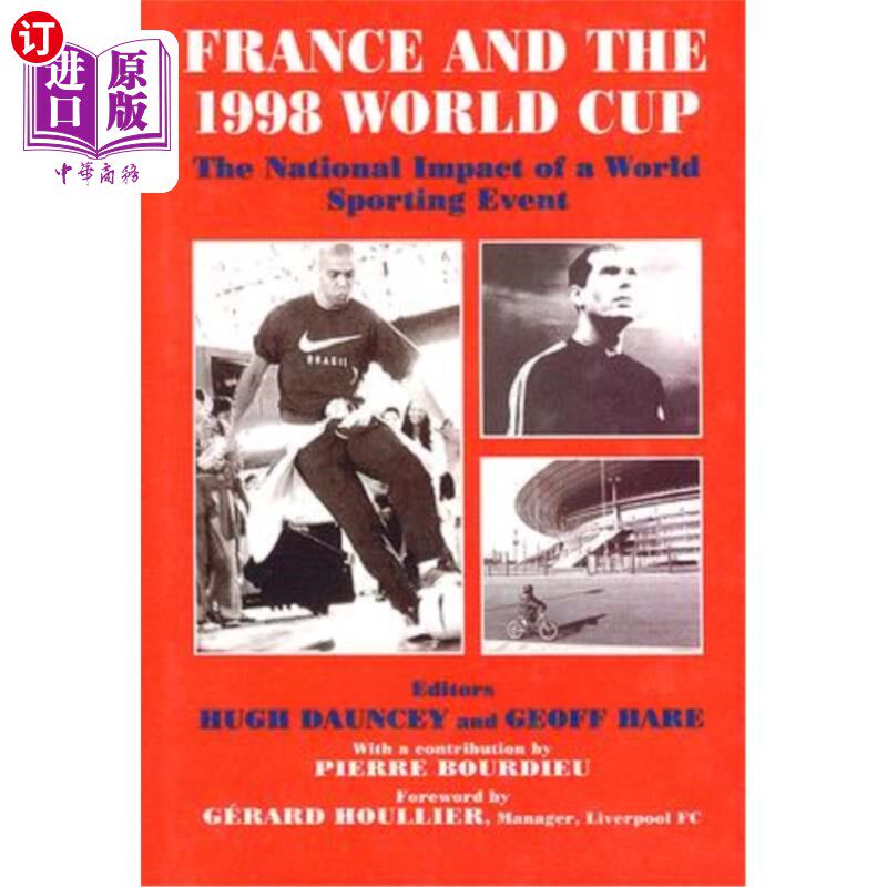 海外直订France and the 1998 World Cup: The National Impact of a World Sporting Event 法国和1998年世界杯:世界体育赛