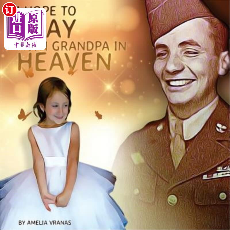 海外直订I Hope To Play With Grandpa In Heaven 我希望在天堂和爷爷一起玩
