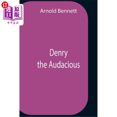 海外直订Denry The Audacious Denry大胆的人