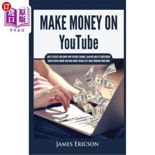 YouTube 在YouTube上赚 Million Grow Money Your How Gain 海外直订Make Create Channel and
