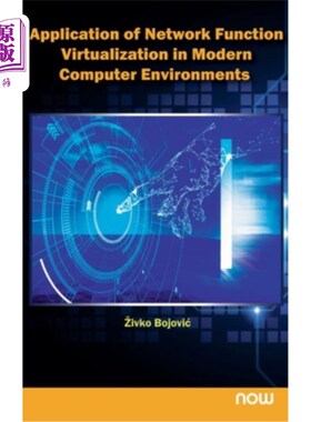 海外直订Application of Network Function Virtualization in Modern Computer Environments 功能虚拟化在现代计算机环