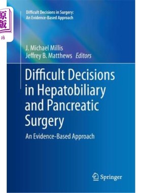 海外直订医药图书Difficult Decisions in Hepatobiliary and Pancreatic Surgery: An Evidence-Based A 肝胆胰外科手术中的