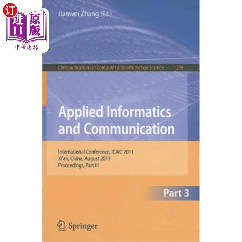 海外直订Applied Informatics and Communication, Part 3: International Conference, ICAIC 2 应用信息学与通信，第3部分: