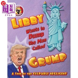 Dump the 利比想甩掉那个叫格鲁普 Wants 人 Grump Called 海外直订Libby Man