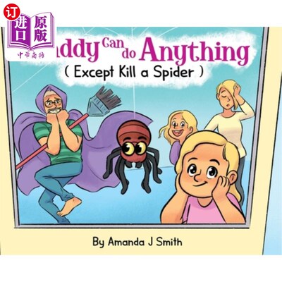 海外直订Daddy Can Do Anything (Except Kill a Spider) 爸爸什么都能做(除了杀死一只蜘蛛)