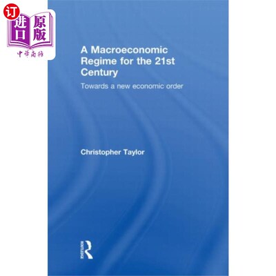 海外直订Macroeconomic Regime for the 21st Century 21世纪的宏观经济体制