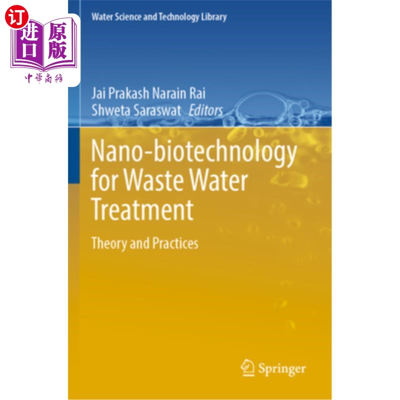 海外直订Nano-Biotechnology for Waste Water Treatment: Theory and Practices 纳米生物技术用于废水处理:理论与实践
