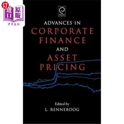 海外直订Advances in Corporate Finance and Asset Pricing 公司财务和资产定价的进展