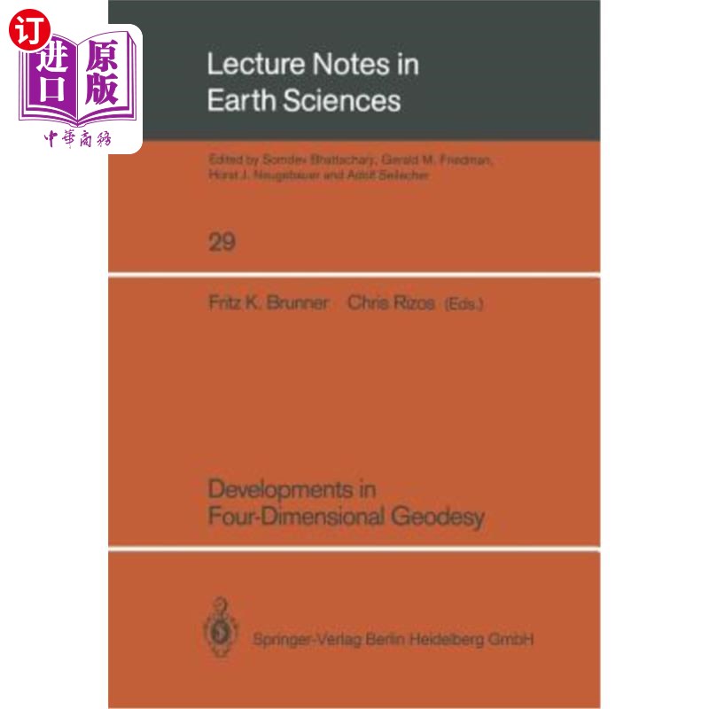 海外直订Developments in Four-Dimensional Geodesy: Selected Papers of the Ron S. Mather S 四维大地测量学的发展：罗恩
