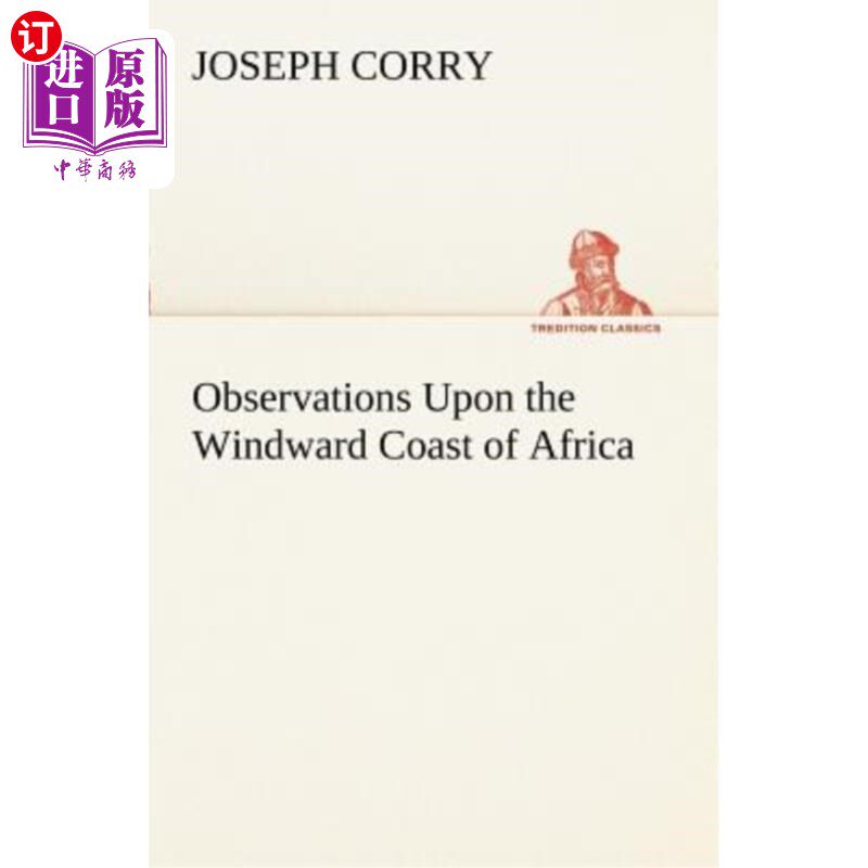 海外直订Observations Upon the Windward Coast of Africa 对非洲向风海岸的观察