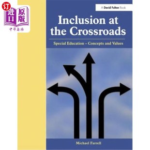 十字路口 特殊教育——概念和价值观 Crossroads Concepts and Education the Special 包容 海外直订Inclusion Values