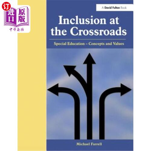 海外直订Inclusion at the Crossroads: Special Education--Concepts and Values 十字路口的包容:特殊教育——概念和价值观