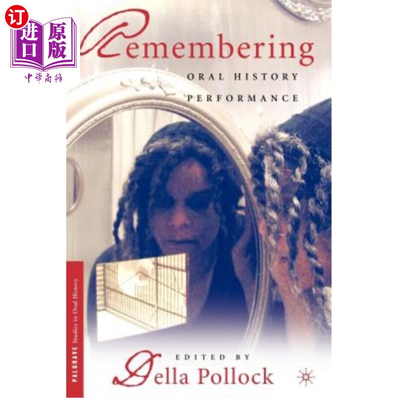 海外直订Remembering: Oral History Performance 记忆:口述历史表演