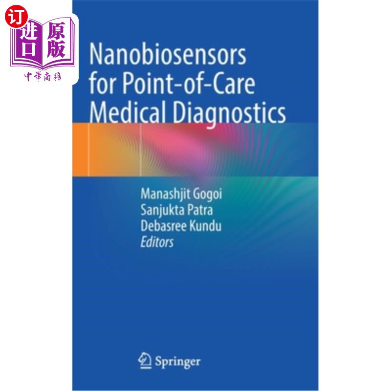 海外直订医药图书Nanobiosensors for Point-Of-Care Medical Diagnostics 用于即时医疗诊断的纳米生物传感器