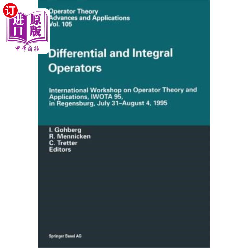 海外直订Differential and Integral Operators: International Workshop on Operator Theory a 微分和积分算子:算子理论与